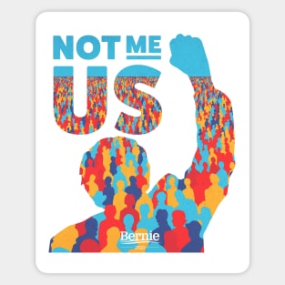 Bernie Sanders| Not Me, Us Magnet